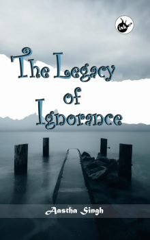 The Legacy of Ignorance